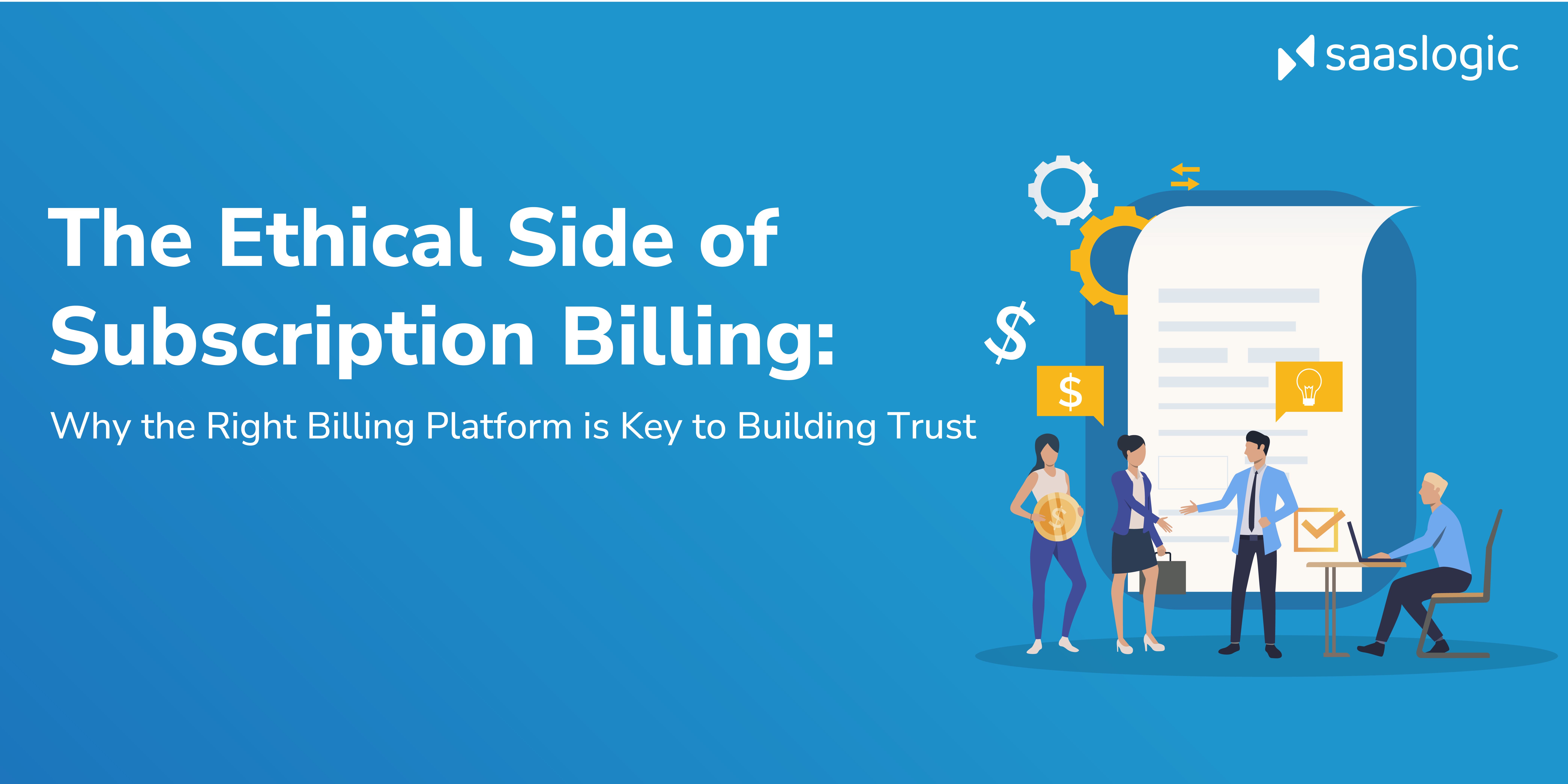 Ethical Side of Subscription Billing