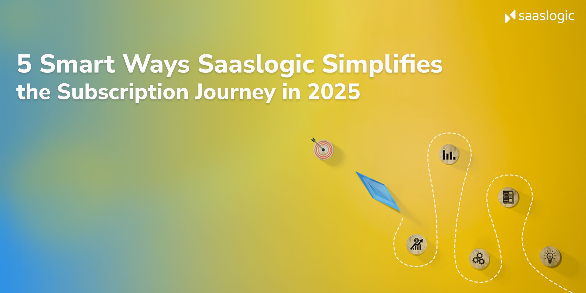 5 Smart Ways Saaslogic Will Transform Subscription Management in 2025