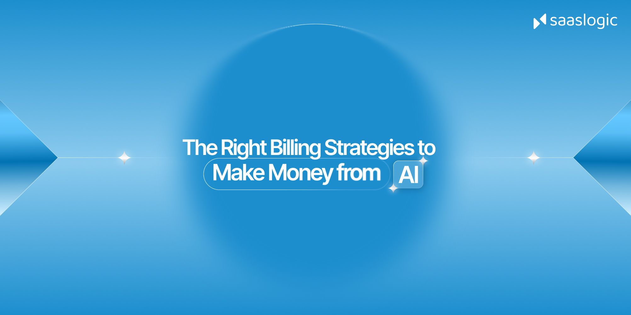 The Right Billing Strategies to Make Money from AI